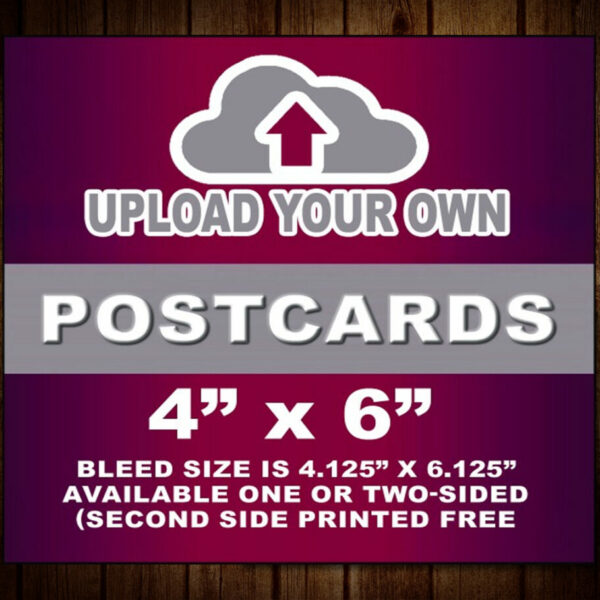 4"x6" Postcards (Upload Your Own)